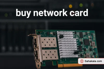 راهنمای انتخاب کارت شبکه مناسب برای سرور HP | ساهاکالا