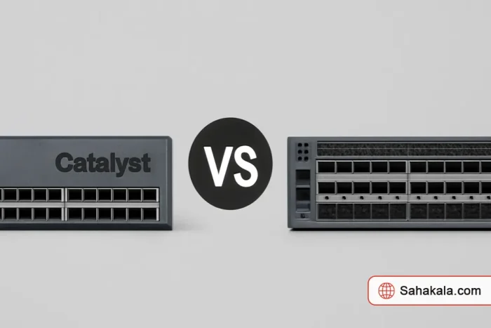 مقایسه سوئیچ سیسکو Nexus و Catalyst | ساهاکالا