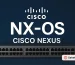 ویژگی های سیستم‌عامل NX-OS نکسوس